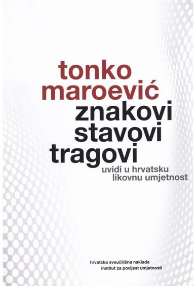 Book 435801 znakovi stavovi tragovi uvidi u hrvatsku likovnu umjetnost 420x610r